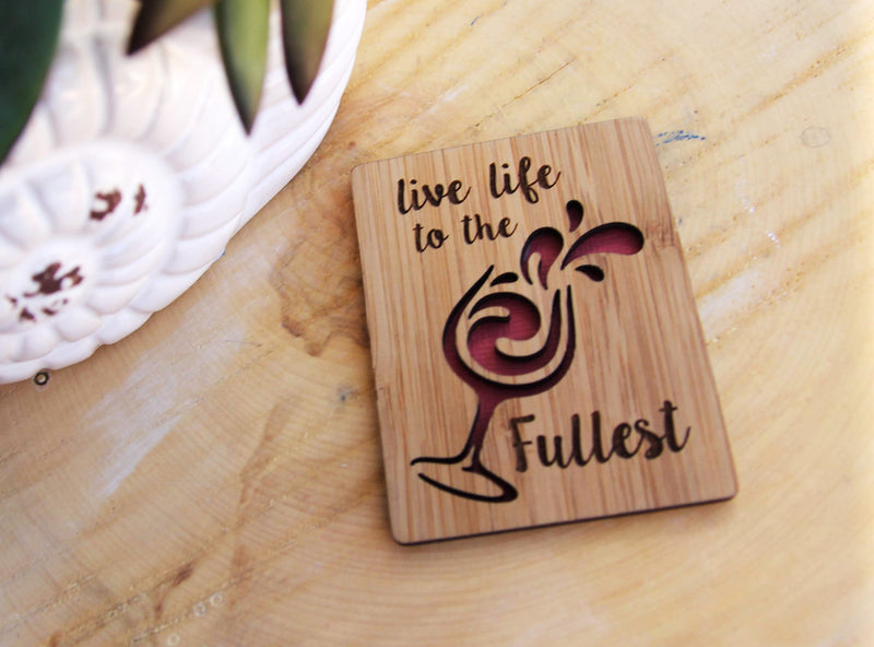 Live Life to the Fullest Magnet